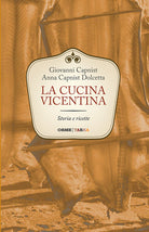 Cover of cucina vicentina. Storia e ricette