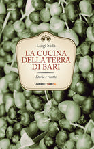 Cover of cucina della terra di Bari. Storia e ricette
