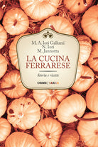 Cover of cucina ferrarese. Storia e ricette