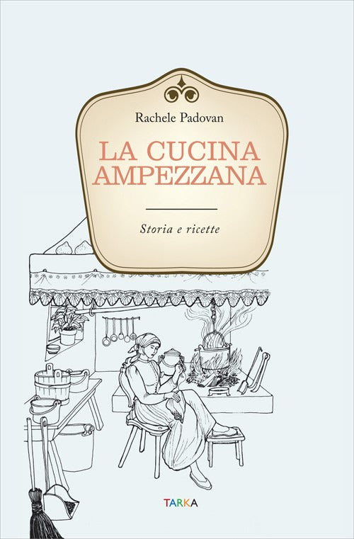 Cover of cucina ampezzana. Storia e ricette