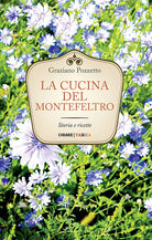 Cover of cucina del Montefeltro. Storia e ricette