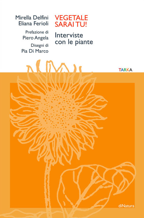 Cover of Vegetale sarai tu! Interviste con le piante