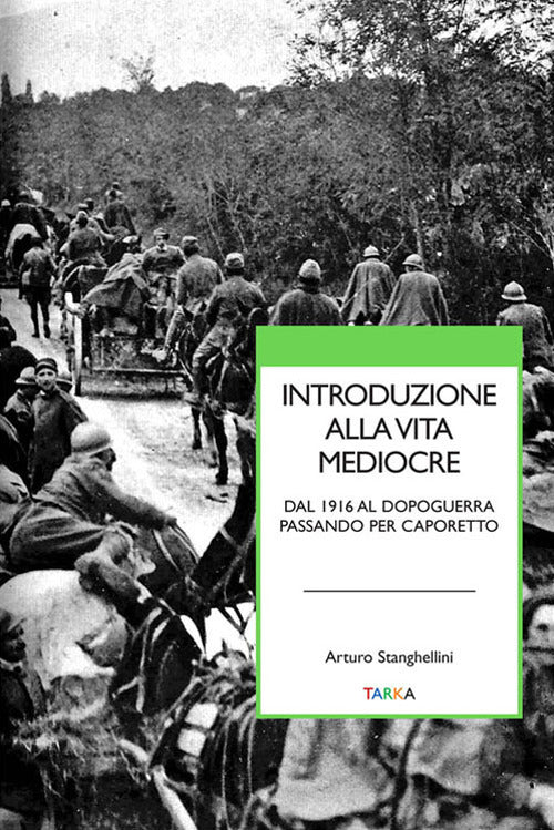 Cover of Introduzione alla vita mediocre. Dal 1916 al dopoguerra passando per Caporetto