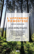 Cover of Appennino piemontese. Percorsi, paesaggi, natura e storia del tratto piemontese di Appennino