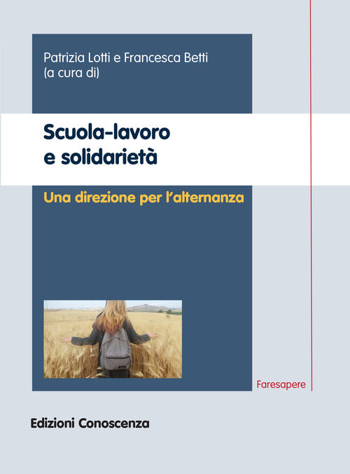 Cover of Scuola-lavoro e solidarietà. Una direzione per l'alternanza