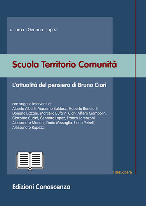 Cover of Scuola territorio comunità. L’attualità del pensiero di Bruno Ciari