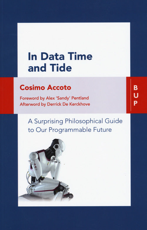Cover of In data time and tide. A surprising philosophical guide to our programmable future