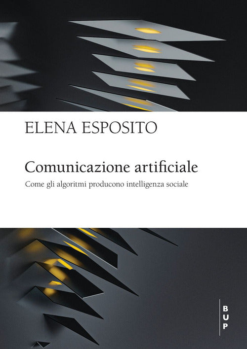 Cover of Comunicazione artificiale. Come gli algoritmi producono intelligenza sociale