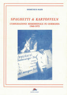 Cover of Spaghetti & Kartoffeln. L'emigrazione meridionale in Germania 1960-1975
