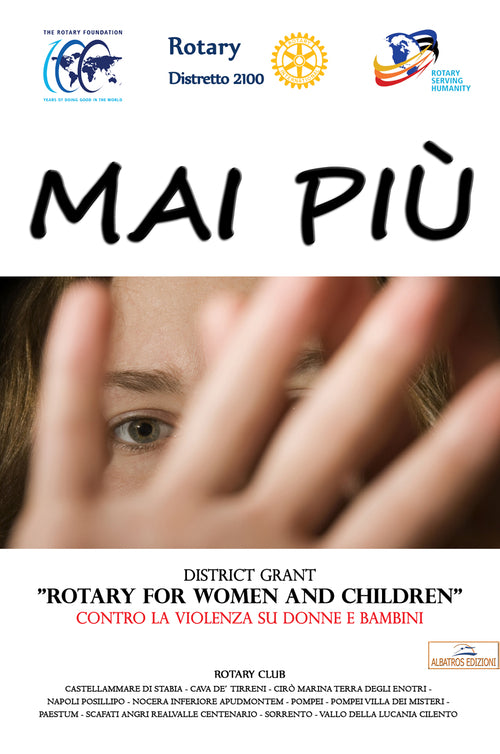 Cover of Mai Più. District Grant «Rotary for women and children» contro la violenza su donne e bambini