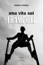 Cover of vita sui trampoli