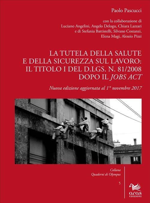 Cover of tutela della salute e della sicurezza sul lavoro: il Titolo I del d.lgs. n. 81/2008 dopo il Jobs Act