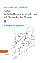 Cover of Vita intellettuale e affettiva di Benedetto Croce