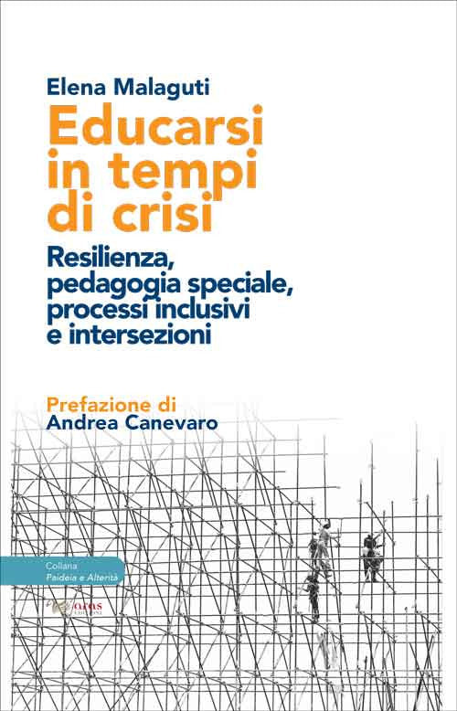 Cover of Educarsi in tempi di crisi. Resilienza, pedagogia speciale, processi inclusivi e intersezioni