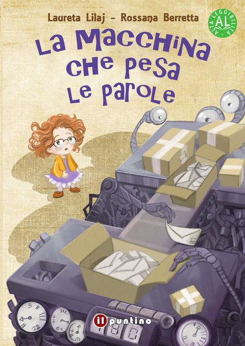 La macchina che pesa le parole. Ediz. ad alta leggibilit