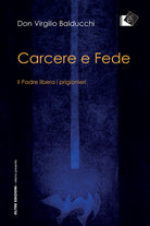 Cover of Carcere e fede. Il padre libera i prigionieri