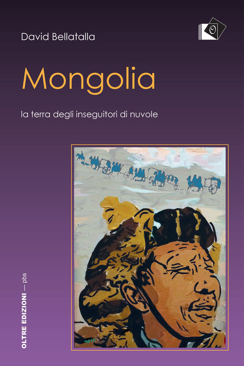 Cover of Mongolia. La terra degli inseguitori di nuvole