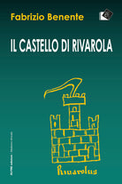 Cover of castello di Rivarola. Campagne di scavo 1996/97 e indagini archeologiche 2018