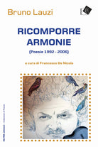 Cover of Ricomporre armonie. Poesie (1992-2006)