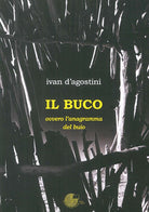 Cover of buco. Ovvero l'anagramma del buio