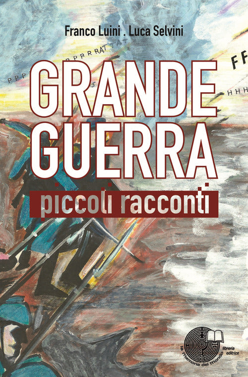Cover of Grande guerra. Piccoli racconti