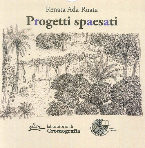 Cover of Progetti spaesati: Poesie e haiku-Disegni-Venezia-A parole e a colori