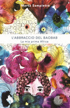 Cover of abbraccio del baobab. La mia prima Africa