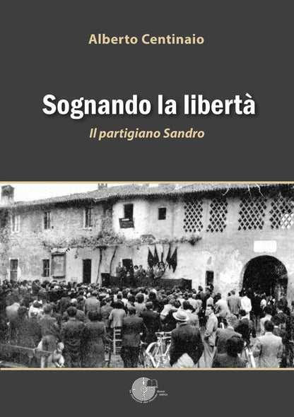 Cover of Sognando la libertà. Il partigiano Sandro