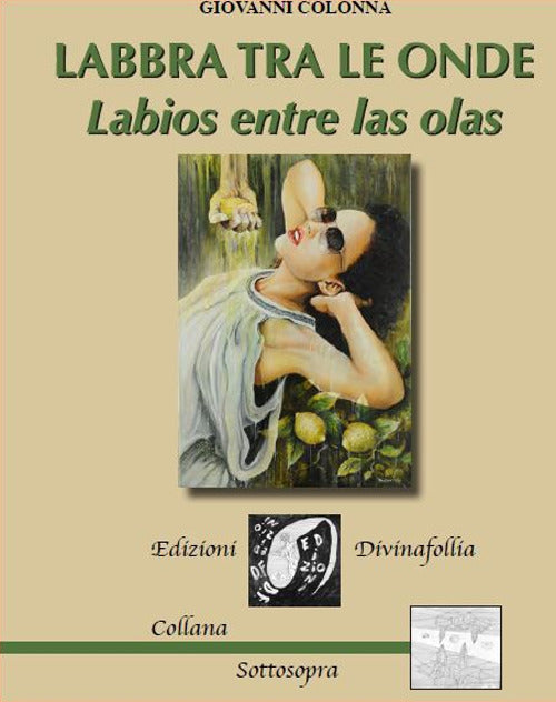 Cover of Labbra tra le onde. Labios entre las olas. Testo spagnolo a fronte