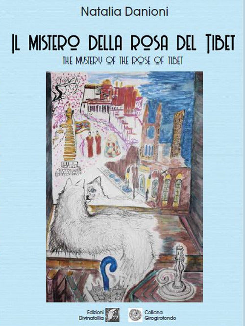 Cover of mistero della rosa del Tibet-The mistery of the rose of Tibet