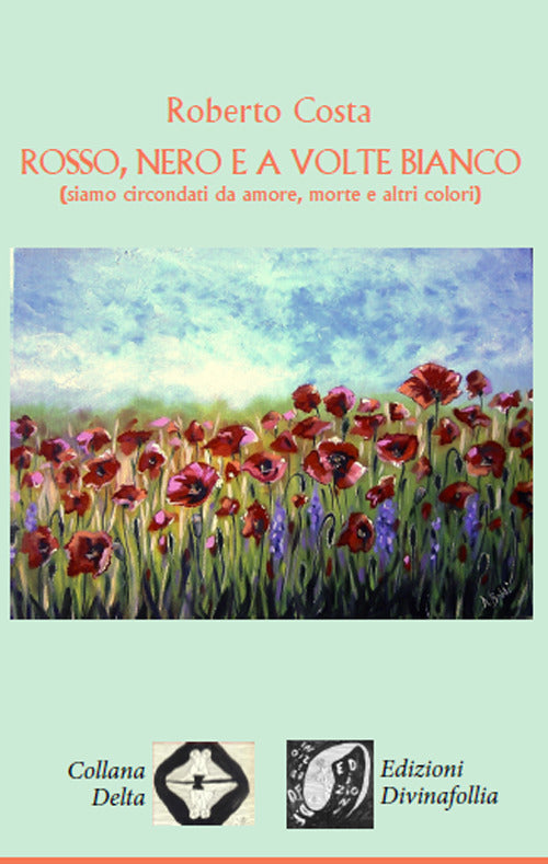 Cover of Rosso, nero e a volte bianco