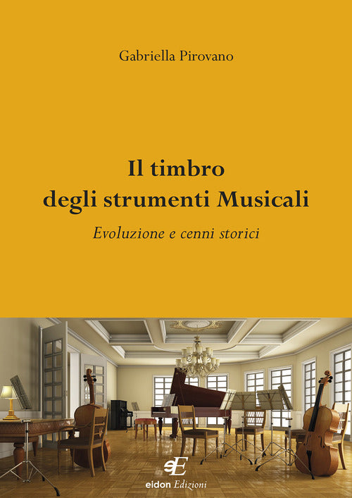 Cover of timbro degli strumenti musicali. Evoluzione e cenni storici