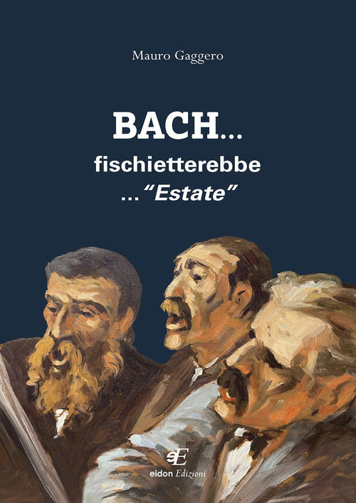 Cover of Bach... fischietterebbe... «Estate»