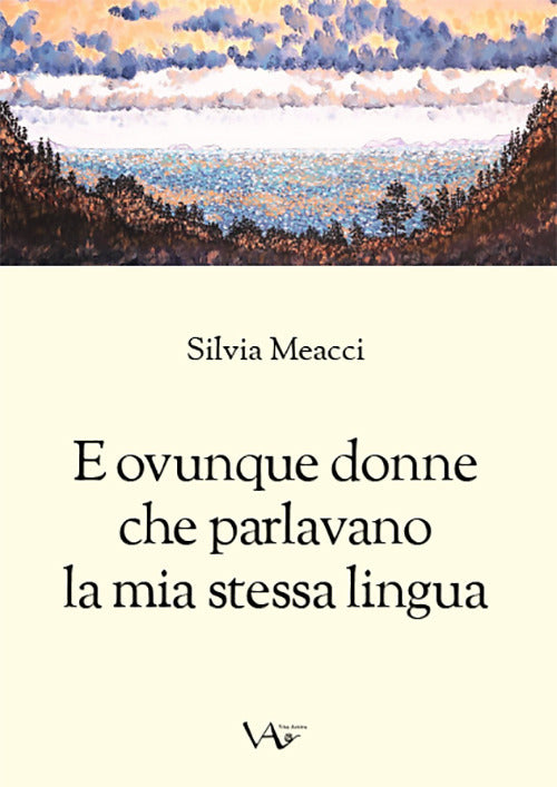 Cover of E ovunque donne che parlavano la mia stessa lingua