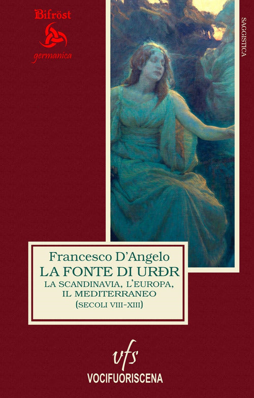 Cover of fonte di Urðr. La Scandinavia, l'Europa e il Mediterraneo (secoli VIII-XIII)