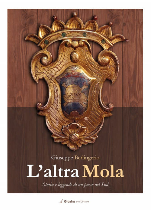 Cover of altra Mola. Storia e leggende di un paese del sud