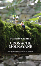 Cover of Cronache Molkayane. Microracconti filopatafisici