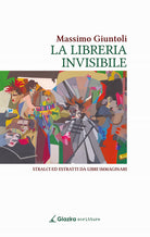 Cover of libreria invisibile. Stralci ed estratti da libri immaginari