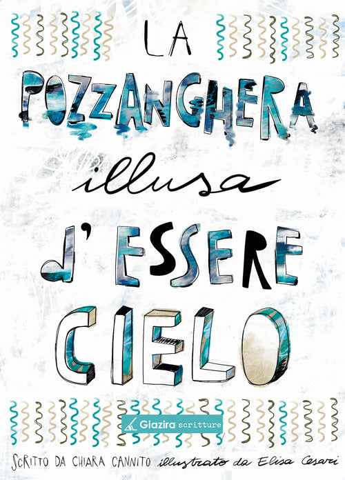 Cover of pozzanghera illusa d'essere cielo