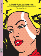 Cover of Amorevoli asimmetrie. L'arte di fuggire ancor prima di essere inseguiti