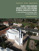 Cover of Plinio e Paolo Marconi architetti per l'Ente Riforma in Puglia, Basilicata e Molise. La chiesa dell'Assunta di Lamadacqua a Noci: un restauro del moderno