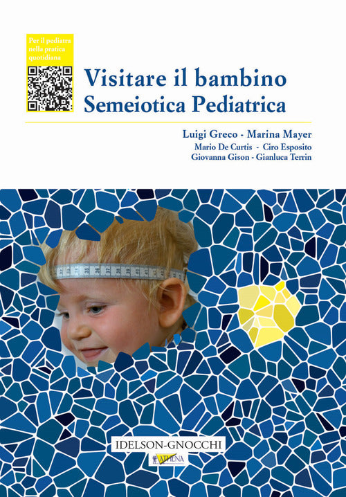 Cover of Visitare il bambino. Semeiotica pediatrica