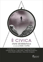 Cover of È civica. Storie di biblioteca