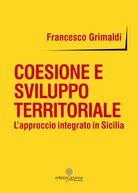 Cover of Coesione e sviluppo territoriale. L'approccio integrato in Sicilia
