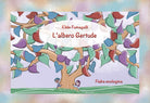 Cover of albero Gertrude. Fiaba ecologica. Schede per Kamishibai