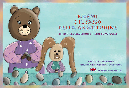 Noemi e il sasso della gratitudine. Schede per Kamishibai. Ediz. italiana e inglese