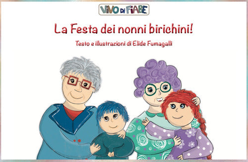 Cover of festa dei nonni birichini! Schede per Kamishibai