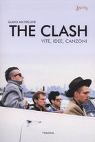 Cover of Clash. Vite, idee, canzoni