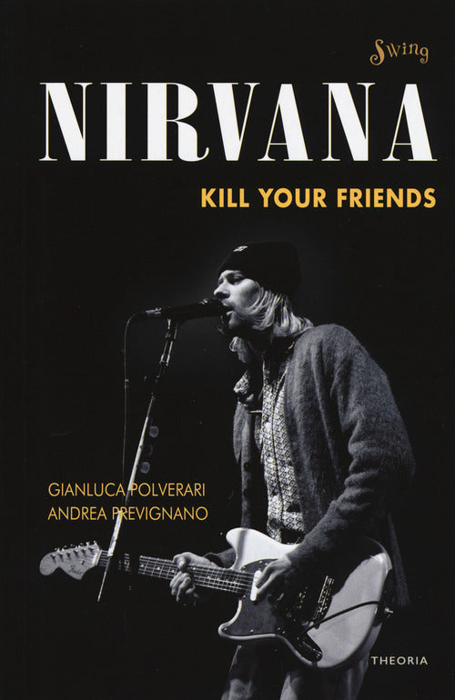 Cover of Nirvana. Kill your friends