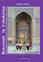 Cover of Benvenuti in Uzbekistan. Guida culturale di un paese ricco di tradizioni, arte e storia